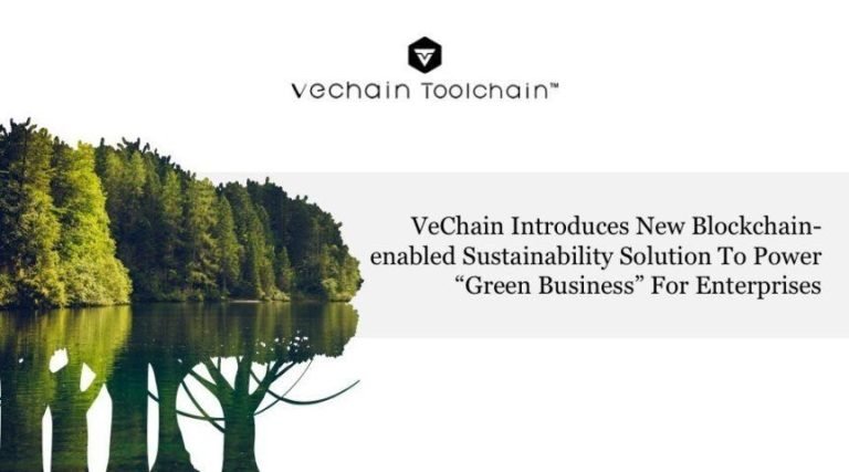 VeChain Introduces New Blockchain-enabled Sustainability Solution To Power Green Business For Enterprises