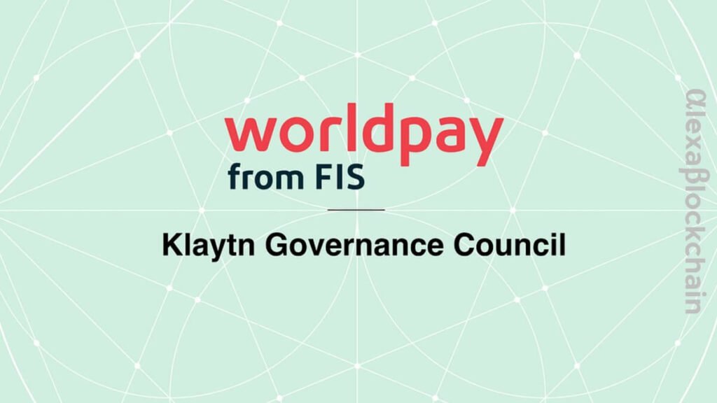 Worldpay from FIS Joins Klaytn Blockchain Governance Council