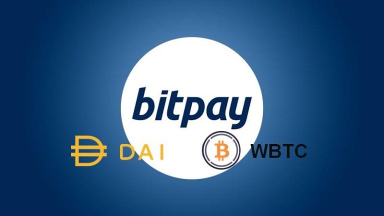 BitPay Enables Merchants To Process Payment In Dai, WBTC - AlexaBlockchain