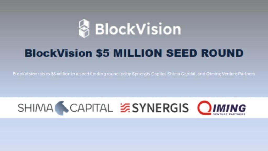 BlockVision Raises $5M Seed Financing Led by Synergis, Shima, and Qiming