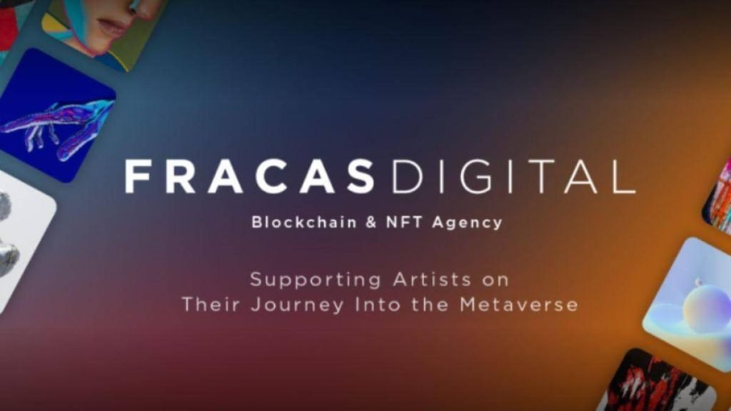 Fracas Digital NFT Supporting Brands and Artists on Their Journey into the Metaverse