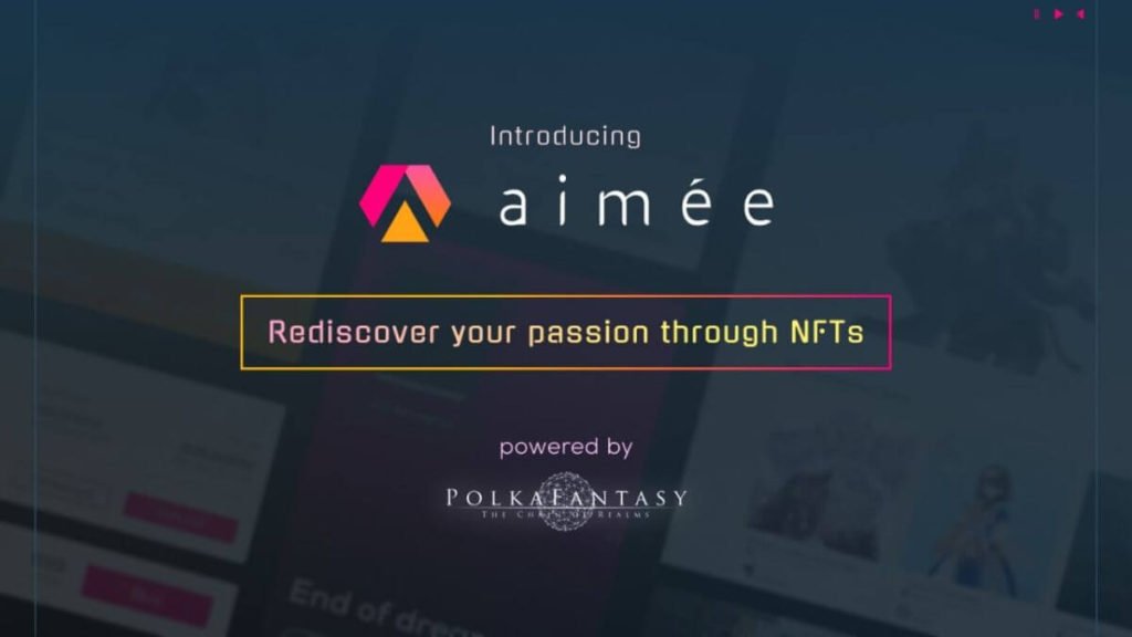 PolkaFantasy Launches Their Rebranded NFT Marketplace aimée