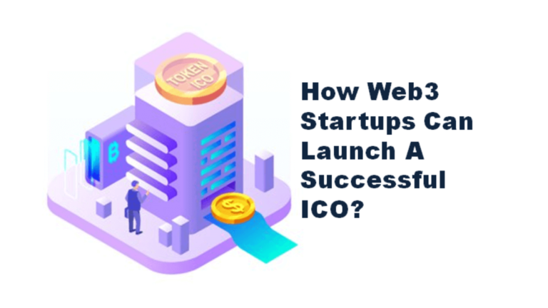 How Web3 Startups Can Launch A Successful ICO