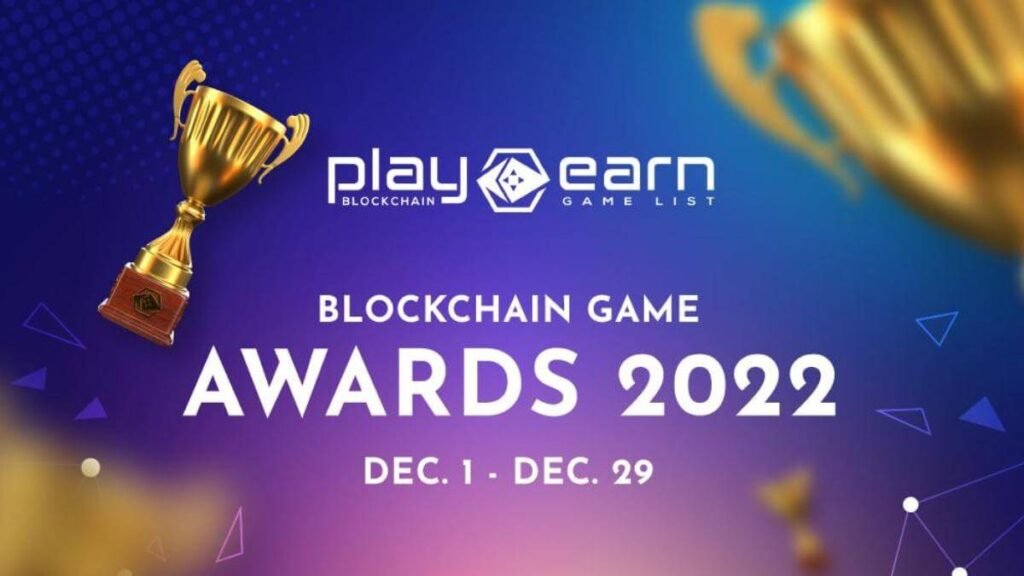 PlayToEarn Blockchain Game Awards 2022 Announced With $10K in Prizes