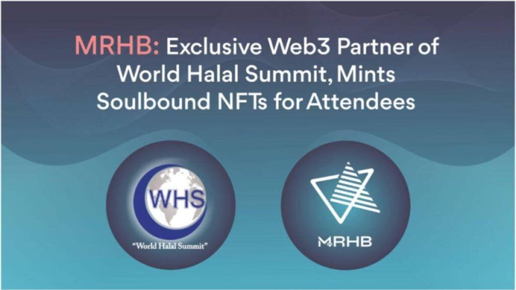 Soulbound Tokens Minted for World Halal Summit Attendees by Web3 Partner MRHB