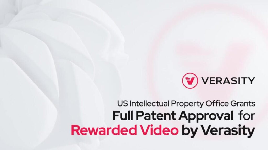 Verasity Granted full patent approval by US Intellectual Property Office for its rewarded video system
