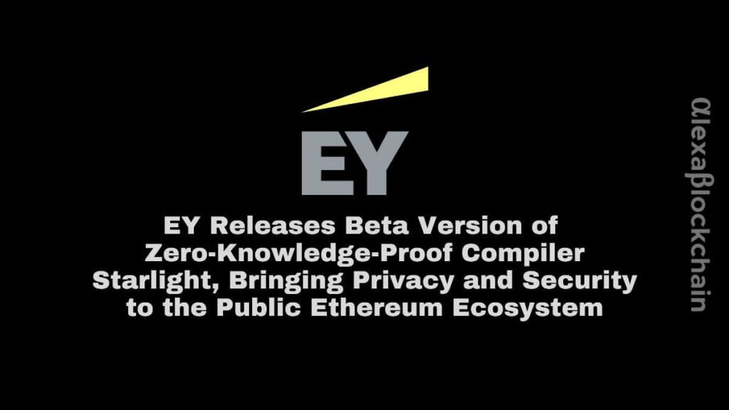 EY Releases Beta Version of Zero-Knowledge-Proof Compiler Starlight