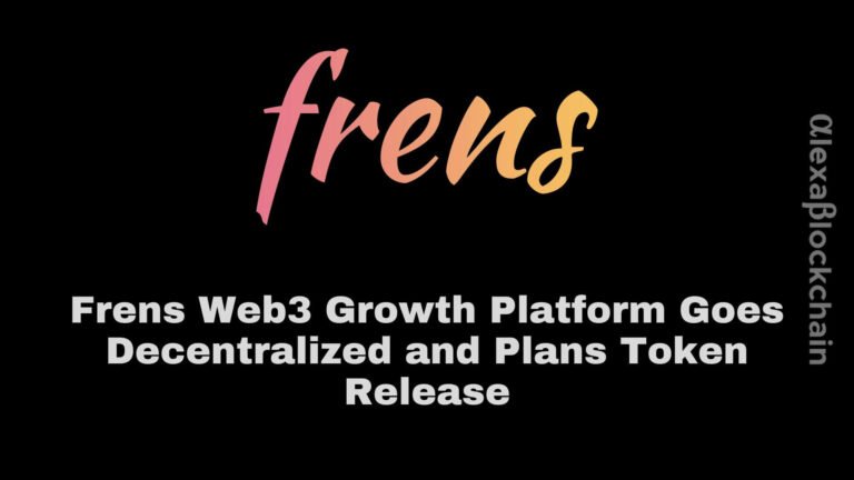 Frens Web3 Growth Platform Goes Decentralized and Plans Token Release