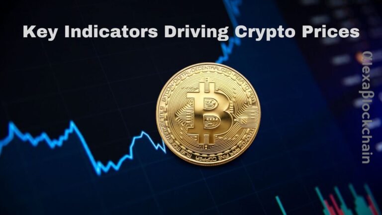 Key Indicators Driving Crypto Prices