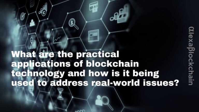 How Blockchain Technology Is Being Used To Address Real-world Issues