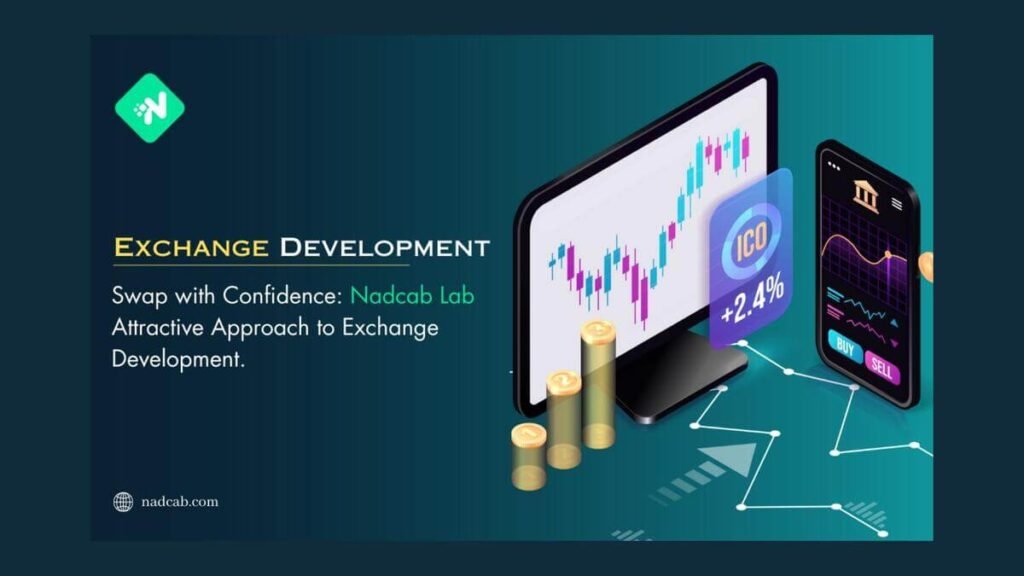 Swap with Confidence Nadcab Lab's Attractive Approach to Exchange Development