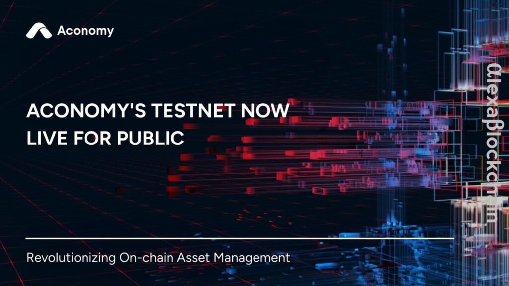 Aconomy Testnet Goes Live for the Public to Tokenize and Trade RWAs On-chain