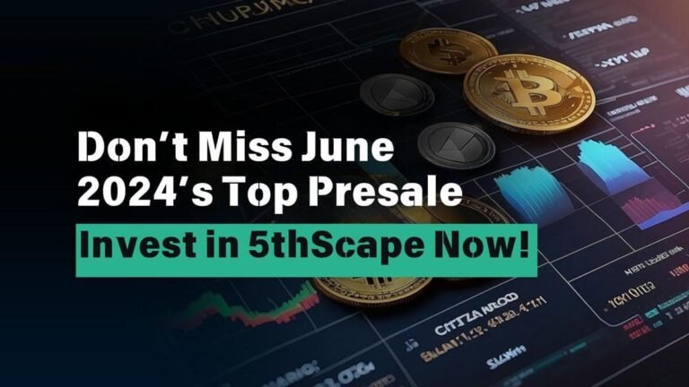 Don’t Miss June 2024’s Top Presale—Invest in 5thScape Now!