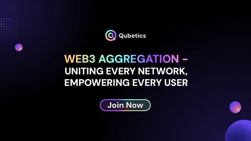 Qubetics - Web3 Aggregation Uniting every Network