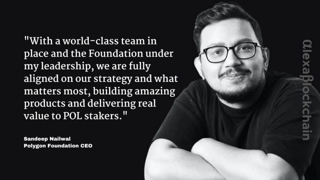 Sandeep Nailwal Becomes Polygon Foundation First CEO to Accelerate Agglayer, PoS 100K TPS Vision