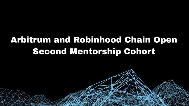 Arbitrum and Robinhood Chain Open Second Mentorship Cohort